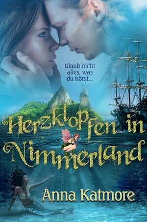 Herzklopfen in Nimmerland by Anna Katmore