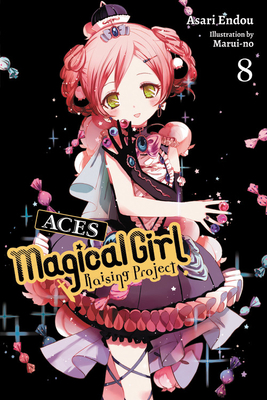 Magical Girl Raising Project, Vol. 8 (light novel): Aces by Asari Endou