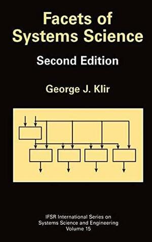 Facets of Systems Science by George J. Klir