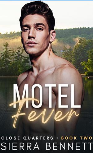 Motel Fever  by Sierra Bennett