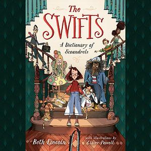 The Swifts: A Dictionary of Scoundrels by Beth Lincoln