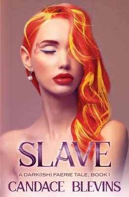 Slave by Candace Blevins