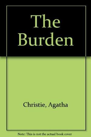 The burden by Mary Westmacott, Agatha Christie
