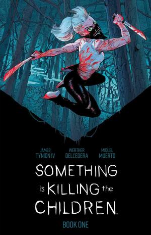 Something is Killing the Children Book One by James Tynion IV