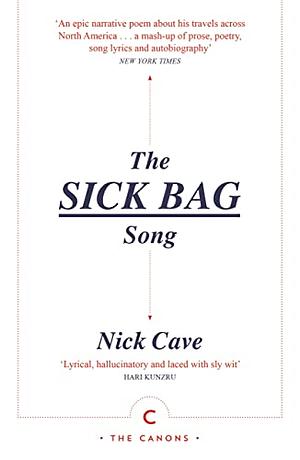 The Sick Bag Song by Nick Cave