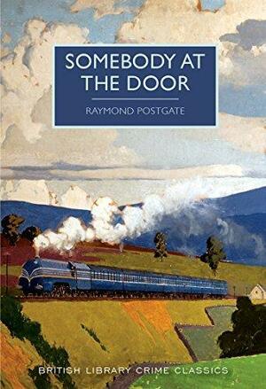Somebody at The Door by Raymond Postgate