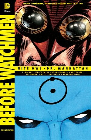 Before Watchmen: Nite Owl/Dr. Manhattan by Adam Hughes, J Michael Straczynski, Joe Kubert