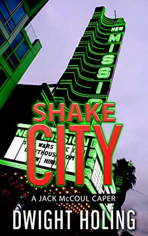 Shake City by Dwight Holing