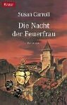 Die Nacht Der Feuerfrau by Marcel Bieger, Susan Carroll