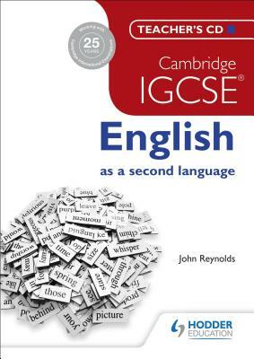 Cambridge Igcse English as a Second Language Teacher's CD by John Reynolds