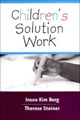 Children's Solution Work by Insoo Kim Berg