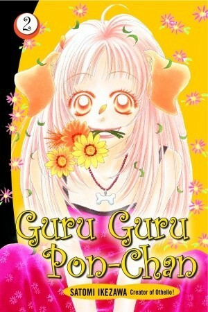 Guru Guru Pon-Chan 2 by Satomi Ikezawa