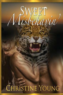 Sweet Misbehavin' by Christine Young