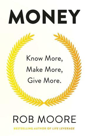 Money Know More Make More Give More By Rob Moore & Doughnut Economics By Kate Raworth 2 Books Collection Set by Rob Moore, Kate Raworth