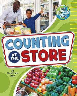 Counting at the Store by Christianne Jones