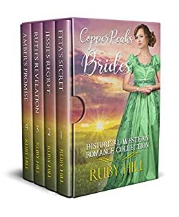 Copper Peaks Brides: Historical Western Romance Collection by Ruby Hill
