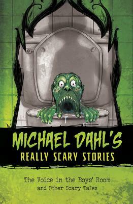 The Voice in the Boys' Room: And Other Scary Tales by Michael Dahl