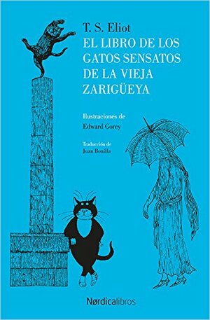El libro de los gatos sensatos de la Vieja Zarigüeya by T.S. Eliot