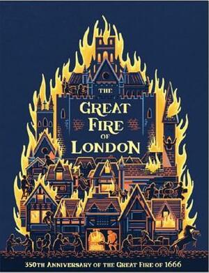 The Great Fire of London 350th Anniversary by Emma Adams