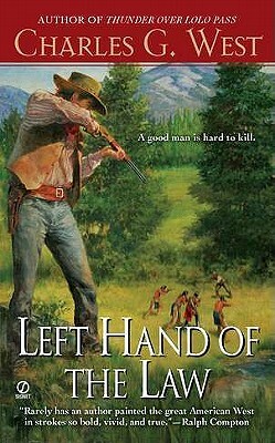 Left Hand of the Law by Charles G. West