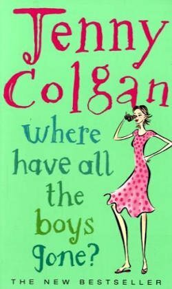 Where Have All The Boys Gone? by Jenny Colgan