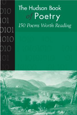 The Hudson Book of Poetry: 150 Poems Worth Reading by McGraw-Hill Education
