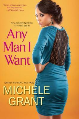 Any Man I Want by Michele Grant