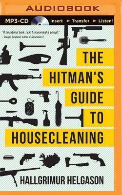 The Hitman's Guide to Housecleaning by Hallgrímur Helgason