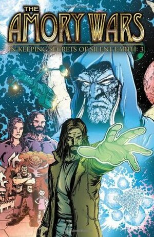 The Amory Wars: In Keeping Secrets Of Silent Earth: 3 Vol. 1 by Claudio Sánchez, Peter David