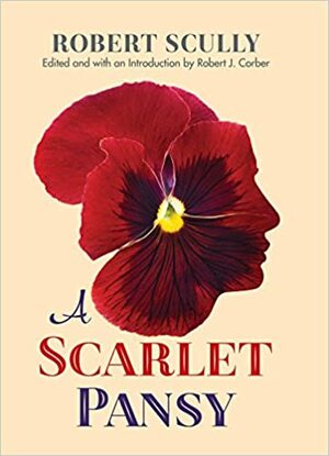 The Scarlet Pansy by Robert Scully