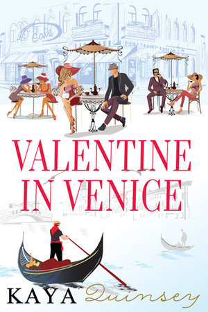 Valentine in Venice by Kaya Quinsey Holt