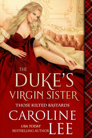 The Duke's Virgin Sister by Caroline Lee