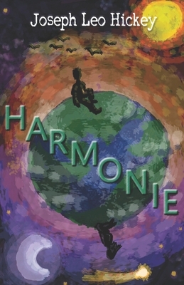 Harmonie by Joseph Leo Hickey III