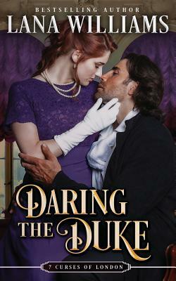 Daring the Duke by Lana Williams