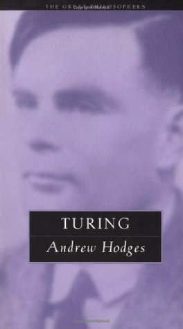 Turing: The Great Philosophers by Andrew Hodges