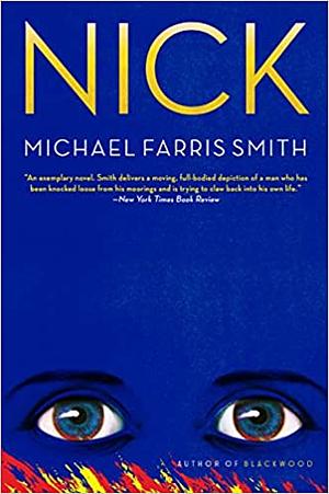 Nick by Michael Farris Smith