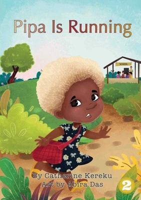 Pipa Is Running by Catherine Kereku