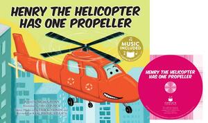 Henry the Helicopter Has One Propeller [With CD (Audio)] by Nicholas Ian