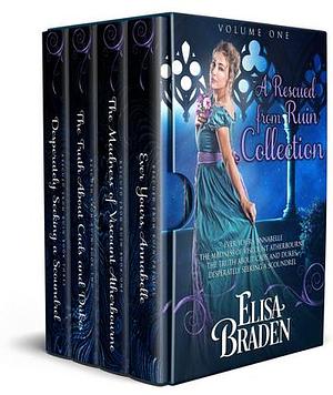 A Rescued from Ruin Collection: Volume One by Elisa Braden