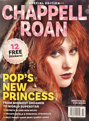 Chappell Roan: Pop's New Princess by Dan Clarendon, Erin Crabtree, Crystal Bell, Dimitri Ehrlich