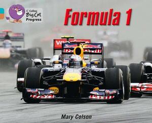 Formula 1 by Mary Colson