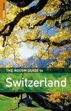 The Rough Guide to Switzerland by Matthew Teller