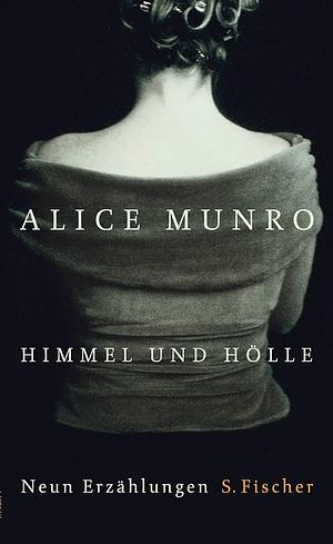 Himmel und Hölle by Alice Munro