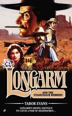 Longarm #433: Longarm and the Stagecoach Robbers by Tabor Evans