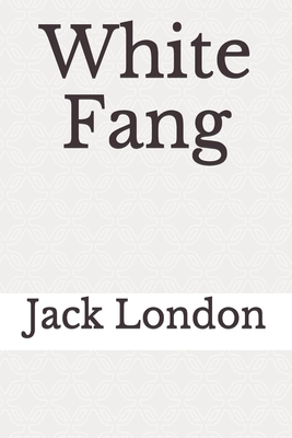 White Fang by Jack London