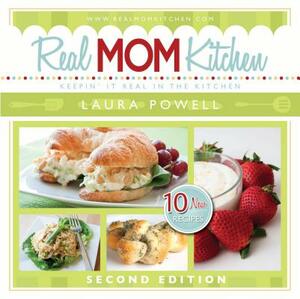 Real Mom Kitchen by Laura Powell