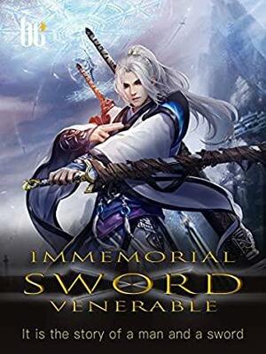 Immemorial Sword Venerable by Qing ShiXiYu