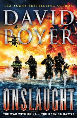 Onslaught: The War with China - The Opening Battle by David Poyer