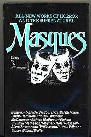 Masques: All New Works of Horror and the Supernatural by J.N. Williamson