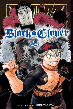 Black Clover, Vol. 24 by Yûki Tabata